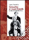Groucho e i suoi fratelli: La vita e l'arte dei Marx Bros. E-book. Formato EPUB ebook