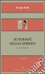 Autodafé dello spirito. E-book. Formato EPUB ebook