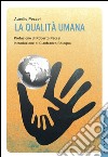 La qualità umana. E-book. Formato EPUB ebook di Aurelio Peccei