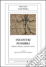 Incontri possibili: Empatia, telepatia, comunità, mistica. E-book. Formato EPUB ebook