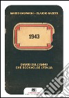1943: Diario dell'anno che sconvolse l'Italia. E-book. Formato EPUB ebook