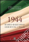 1944: Diario dell'anno che divise l'Italia. E-book. Formato EPUB ebook