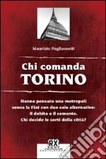 Chi comanda Torino. E-book. Formato EPUB ebook