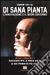 Di sana pianta: L'innovazione e il buon governo. Nicola Zingaretti racconta per la prima volta il suo progetto politico. E-book. Formato EPUB ebook