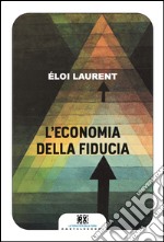 L'economia della fiducia. E-book. Formato EPUB ebook