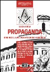 Propaganda: L'origine della più potente loggia massonica. E-book. Formato EPUB ebook