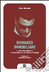 Romanzo immobiliare: Il 'Sistema Anemone'. Appalti milionari e intrighi vaticani. E-book. Formato EPUB ebook di Enzo Beretta