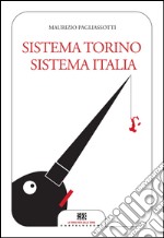 Sistema Torino, sistema Italia. E-book. Formato EPUB ebook