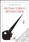 Sistema Torino, sistema Italia. E-book. Formato EPUB ebook