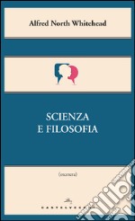 Scienza e filosofia. E-book. Formato EPUB