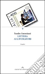 Lettera ai lavoratori. E-book. Formato EPUB ebook