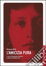 L'amicizia pura. E-book. Formato EPUB ebook