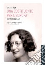 Una costituente per l'Europa. Scritti londinesi. E-book. Formato EPUB ebook