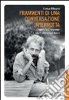 Frammenti di una conversazione interrotta. Interviste 1976-1987. E-book. Formato EPUB ebook