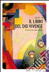 Il libro del Dio vivente. E-book. Formato EPUB ebook di Bo Yin Ra