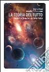 La teoria del tutto. Einstein e le nuove vie della fisica. E-book. Formato EPUB ebook di Michio Kaku