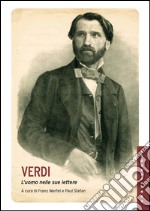 Verdi: L'uomo nelle sue lettere. E-book. Formato EPUB ebook