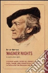 Wagner nights. E-book. Formato EPUB ebook