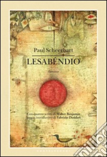 Lesabendio. E-book. Formato EPUB ebook di Paul Scheerbart