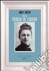 Santa Teresa di Lisieux. E-book. Formato EPUB ebook di Henri Ghéon