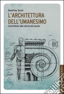 L'architettura dell'umanesimo. E-book. Formato EPUB ebook di Geoffrey Scott