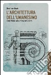 L'architettura dell'umanesimo. E-book. Formato EPUB ebook