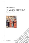 Di mondo in mondo: La pedagogia nella «Divina Commedia». E-book. Formato EPUB ebook di Raffaele Mantegazza