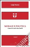 Morale e politica. E-book. Formato EPUB ebook di Luigi Sturzo