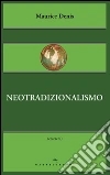 Neotradizionalismo. E-book. Formato EPUB ebook di Maurice Denis