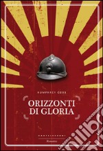 Orizzonti di gloria. E-book. Formato EPUB ebook