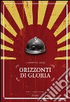 Orizzonti di gloria. E-book. Formato EPUB ebook