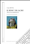 Senso del sacro: Dall'arcaicità alla desacralizzazione. E-book. Formato EPUB ebook