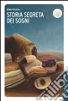 Storia segreta dei sogni. E-book. Formato EPUB ebook