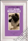I ricordi di una signora meravigliosa. E-book. Formato EPUB ebook di Lady Ottoline Morell