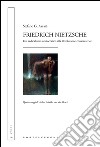 Friedrich Nietzsche: Dal radicalismo aristocratico alla Rivoluzione conservatrice. Quattro saggi di Arthur Moeller van den Bruck. E-book. Formato EPUB ebook