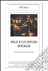 Pace e giustizia sociale. E-book. Formato EPUB ebook di Karl Barth