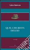 Quel che resta dell'io. E-book. Formato EPUB ebook di Galen Strawson