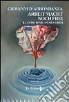 Arbeit Macht Noch Frei. Il lavoro rende ancora liberi. E-book. Formato EPUB ebook di Giovanni D'Abbondanza