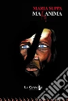 Malanima. E-book. Formato Mobipocket ebook di Maria Suppa