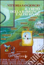 Il treno della Barranca e altri binari. E-book. Formato EPUB ebook