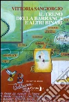 Il treno della Barranca e altri binari. E-book. Formato EPUB ebook di Vittoria Sangiorgio
