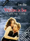 Robsten in love. Un amore dietro le quinte. E-book. Formato EPUB ebook di Lina Aloia