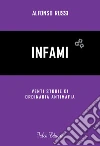 Infami. Venti storie di ordinaria antimafia. E-book. Formato PDF ebook di Alfonso Russi