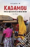 Kadamou. E-book. Formato Mobipocket ebook di Antonio Bruscoli