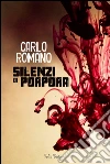 Silenzi di porpora. E-book. Formato EPUB ebook di Carlo Romano