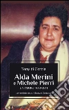 Alda Merini e Michele Pierri. Un amore tra poeti. E-book. Formato EPUB ebook di Tony Di Corcia