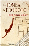 La tomba di Erodoto. E-book. Formato PDF ebook di Domenico Marino