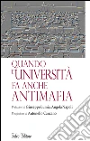 Quando l'università fa anche antimafia. E-book. Formato PDF ebook di AA.VV.