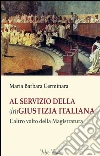 Al servizio della (in)giustizia italiana: L'altro volto della Magistratura. E-book. Formato PDF ebook di Maria Barbara Cerminara
