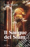 Il sangue del Siam. E-book. Formato PDF ebook di Giuseppe Benvenuto
